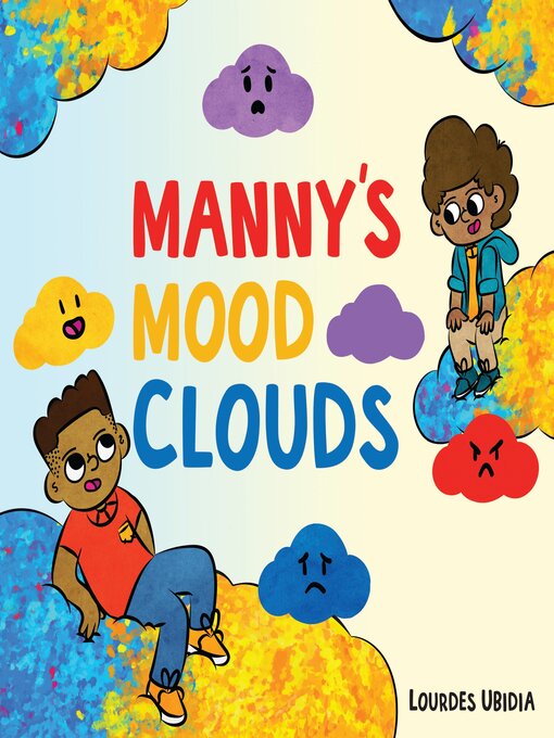 Title details for Manny's Mood Clouds by Lourdes Ubidia - Available